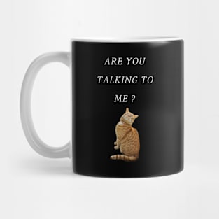 Are you talking to me - Charlie 3 Mug